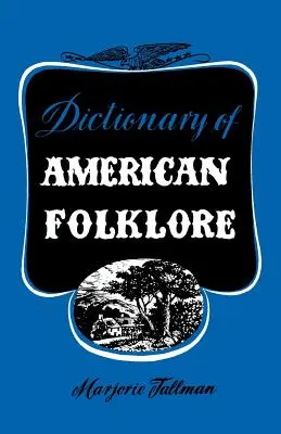 Słownik amerykańskiego folkloru - Dictionary of American Folklore