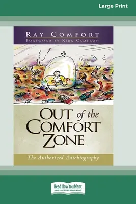 Poza strefą komfortu: autoryzowana autobiografia (16pt Large Print Edition) - Out of the Comfort Zone: The Authorized Autobiography (16pt Large Print Edition)