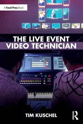 Technik wideo wydarzeń na żywo - The Live Event Video Technician