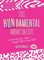 Hundamental Guide to Life - Naucz się żyć, kochać i śmiać jak prawdziwy Hun - Hundamental Guide to Life - Learn to Live, Love & Laugh Like a True Hun