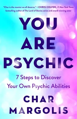 Jesteś medium: 7 kroków do odkrycia własnych zdolności parapsychicznych - You Are Psychic: 7 Steps to Discover Your Own Psychic Abilities