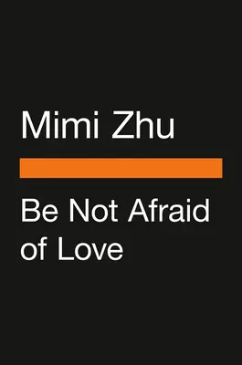 Nie bój się miłości: Lekcje na temat strachu, intymności i więzi - Be Not Afraid of Love: Lessons on Fear, Intimacy, and Connection