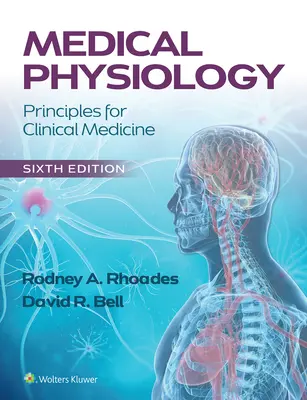 Fizjologia medyczna: Zasady medycyny klinicznej - Medical Physiology: Principles for Clinical Medicine