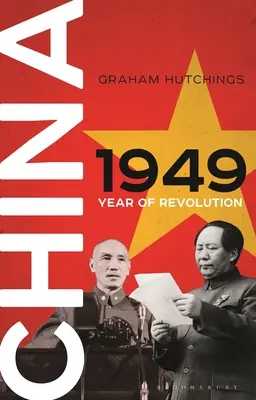 Chiny 1949: Rok rewolucji - China 1949: Year of Revolution