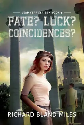 Los? Szczęście? Przypadki? The Leap Year Series Book 3 - Fate? Luck? Coincidences?: The Leap Year Series Book 3