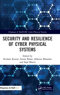 Bezpieczeństwo i odporność systemów cyberfizycznych - Security and Resilience of Cyber Physical Systems