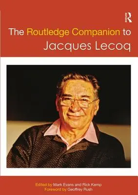 The Routledge Companion to Jacques Lecoq