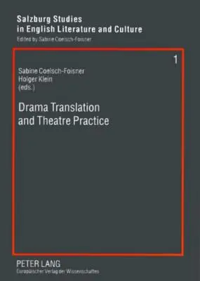 Tłumaczenie dramatu i praktyka teatralna - Drama Translation and Theatre Practice