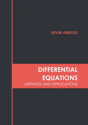 Równania różniczkowe: Metody i zastosowania - Differential Equations: Methods and Applications