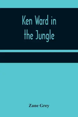 Ken Ward w dżungli - Ken Ward in the Jungle