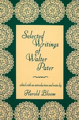 Wybrane pisma Waltera Patera - Selected Writings of Walter Pater