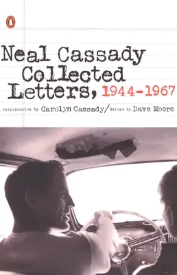 Listy zebrane Neala Cassady'ego, 1944-1967 - Neal Cassady Collected Letters, 1944-1967