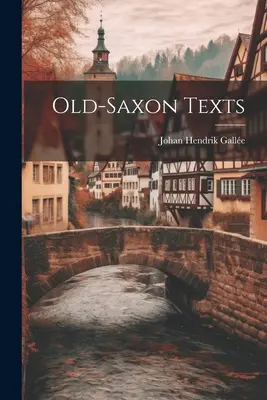 Teksty starosaksońskie - Old-Saxon Texts