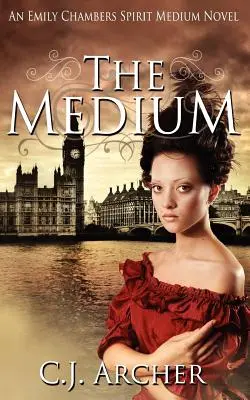 Medium: Powieść o medium duchowym Emily Chambers - The Medium: An Emily Chambers Spirit Medium Novel