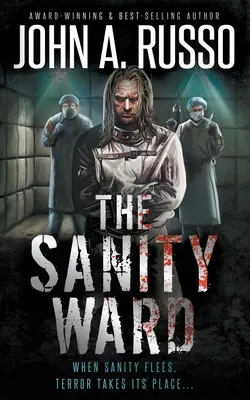 The Sanity Ward: Powieść o terrorze psychologicznym - The Sanity Ward: A Novel of Psychological Terror