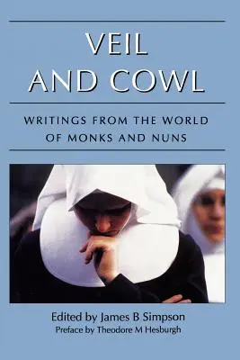 Welon i chusta: Pisma ze świata mnichów i mniszek - Veil and Cowl: Writings from the World of Monks and Nuns