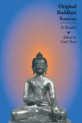 Oryginalne źródła buddyjskie: A Reader - Original Buddhist Sources: A Reader