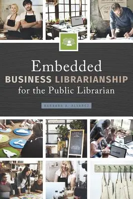 Bibliotekarstwo biznesowe dla bibliotekarzy publicznych - Embedded Business Librarianship for the Public Librarian