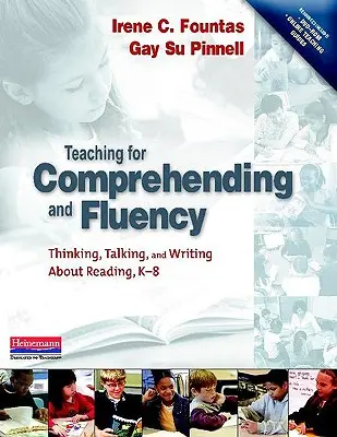 Nauczanie rozumienia i płynności: Myślenie, mówienie i pisanie o czytaniu, K-8 [Z DVD-ROM] - Teaching for Comprehending and Fluency: Thinking, Talking, and Writing about Reading, K-8 [With DVD-ROM]