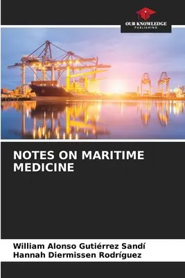Uwagi na temat medycyny morskiej - Notes on Maritime Medicine
