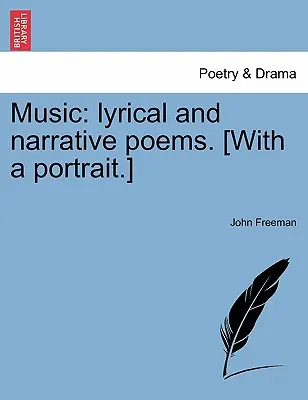 Muzyka: Lyrical and Narrative Poems. [Z portretem] - Music: Lyrical and Narrative Poems. [With a Portrait.]