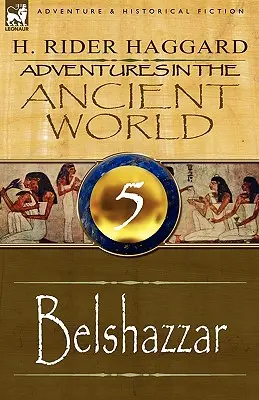 Przygody w starożytnym świecie: 5-Belszazar - Adventures in the Ancient World: 5-Belshazzar