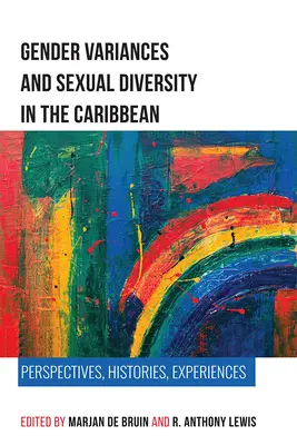 Różnice płci i różnorodność seksualna na Karaibach: perspektywy, historie, doświadczenia - Gender Variances and Sexual Diversity in the Caribbean: Perspectives, Histories, Experiences