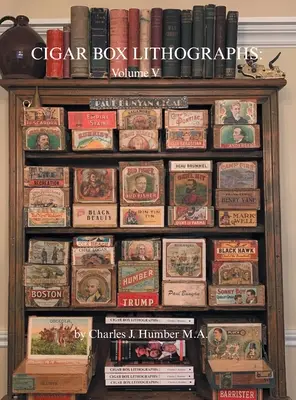 Cigar Box Lithographs: Tom V - Cigar Box Lithographs: Volume V