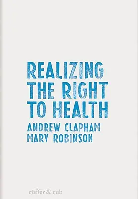 Realizacja prawa do zdrowia - Realizing the Right to Health