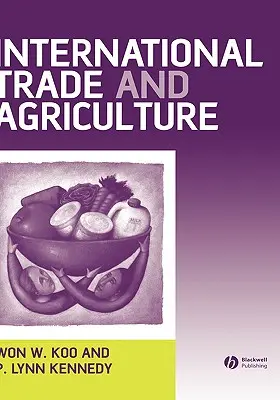 Handel międzynarodowy i rolnictwo: Teorie i praktyki - International Trade and Agriculture: Theories and Practices