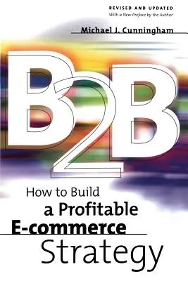 B2B: Jak zbudować dochodową strategię handlu elektronicznego - B2B: How to Build a Profitable E Commerce Strategy