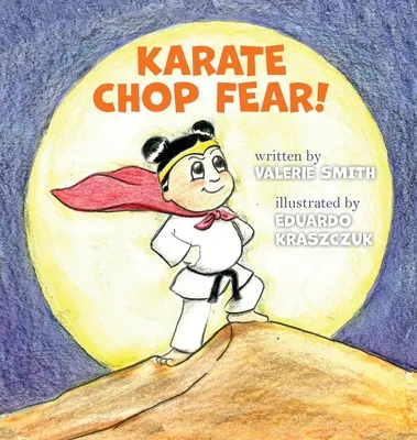 Karate Chop Strach! - Karate Chop Fear!