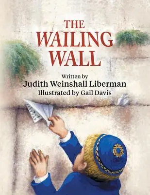 Ściana Płaczu - The Wailing Wall