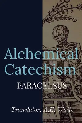 Katechizm alchemiczny - Alchemical Catechism