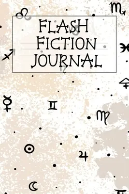 Flash Fiction Journal: Holiday Witchery Fiction Writer Journal To Write In Winter Tropes, Story, Ideas, Quotes, Characters, Scenes For Wiccan