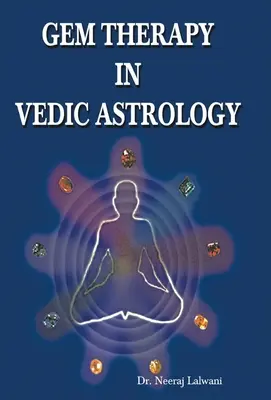 Terapia klejnotami w astrologii wedyjskiej - Gem Therapy in Vedic Astrology