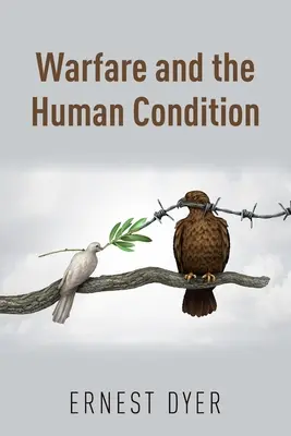 Wojna i kondycja ludzka - Warfare and the Human Condition