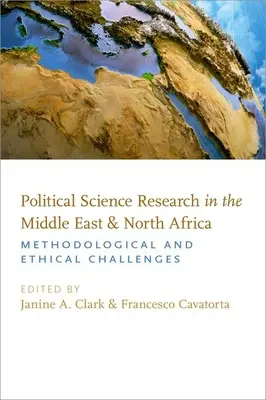 Badania politologiczne na Bliskim Wschodzie i w Afryce Północnej: Wyzwania metodologiczne i etyczne - Political Science Research in the Middle East and North Africa: Methodological and Ethical Challenges