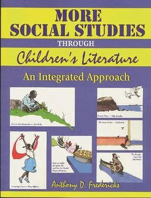 Więcej Nauki społeczne poprzez literaturę dziecięcą: Zintegrowane podejście - More Social Studies Through Childrens Literature: An Integrated Approach