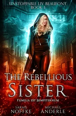 Zbuntowana siostra - The Rebellious Sister