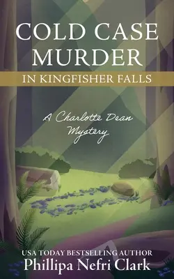 Morderstwo w Kingfisher Falls - zimna sprawa - Cold Case Murder in Kingfisher Falls