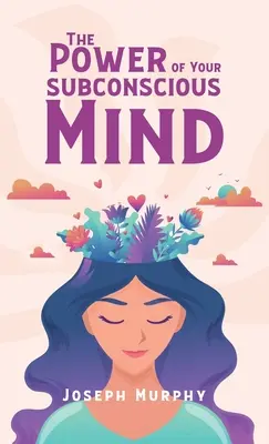 Moc twojego podświadomego umysłu w twardej oprawie - Power Of Your Subconscious Mind Hardcover
