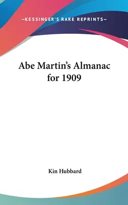 Almanach Abe'a Martina na rok 1909 - Abe Martin's Almanac for 1909