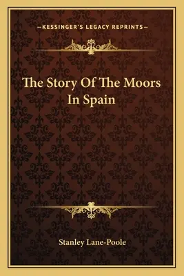 Historia Maurów w Hiszpanii - The Story Of The Moors In Spain