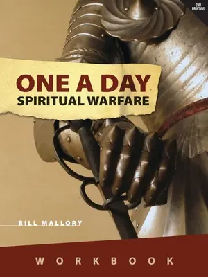 Wojna duchowa jeden dzień: Zeszyt ćwiczeń - One A Day Spiritual Warfare: Workbook