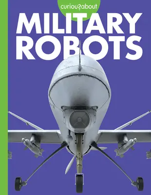 Ciekawostki na temat robotów wojskowych - Curious about Military Robots