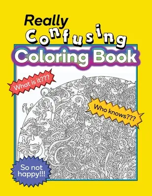 Naprawdę zagmatwana kolorowanka - Really Confusing Coloring Book