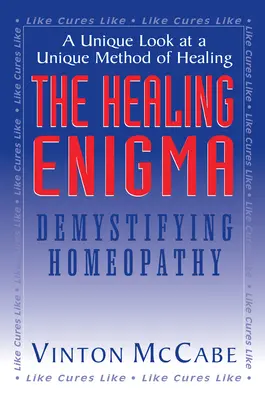 Uzdrawiająca zagadka: Demistyfikacja homeopatii - The Healing Enigma: Demystifying Homeopathy