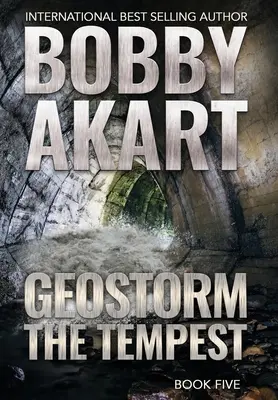 Geostorm The Tempest: Postapokaliptyczny thriller o przetrwaniu EMP - Geostorm The Tempest: A Post-Apocalyptic EMP Survival Thriller