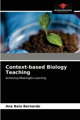 Nauczanie biologii oparte na kontekście - Context-based Biology Teaching